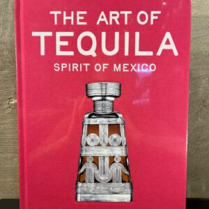 Assouline The art of Tequila
